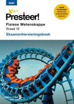 X-Kit Presteer! Fisiese Wetenskappe Graad 12 Eksamenhersieningsboek (CAPS-aligned) ePDF (9781775957751)