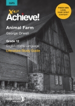 X-Kit Achieve! Animal Farm English Home Language Grade 12 Study Guide ePDF (perpetual licence)