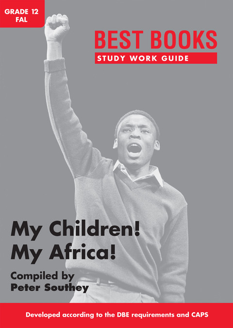 Cover image for book Study Work Guide: My Children! My Africa! Grade 12 First Additional Language