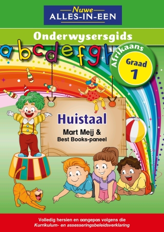 Nuwe Alles-In-Een Graad 1 Huistaal Onderwysersgids