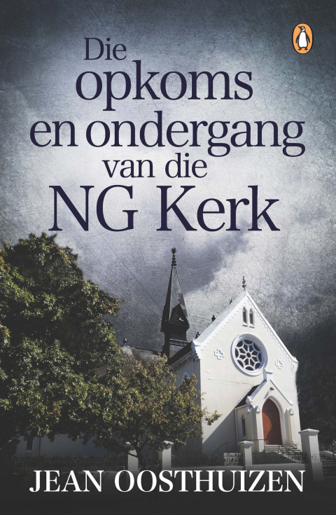 Cover image for book Die opkoms en ondergang van die NG Kerk