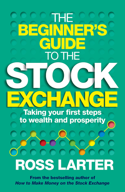 Cover image for book The Beginner’s Guide to the Stock Exchange