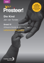 X-Kit Presteer! Die kind: Afrikaans Eerste Addisionele Taal Graad 10 Studiegids ePDF (perpetual licence)