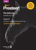 X-Kit Presteer! Perdekrag: Afrikaans Tweede Addisionele Taal Graad 12 Studiegids ePDF (perpetual licence)” (9781776101306)