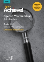 X-Kit Achieve! Ngenxa Yesithembiso: IsiXhosa Home Language Grade 11 Study Guide ePDF”(perpetual licence)(9781776101344) ePdf ebook