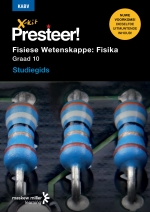 X-Kit Presteer! Fisiese Wetenskappe: Fisika Graad 10 Studiegids ePDF (perpetual licence) (9781776101597) ePdf