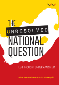 Cover image: The Unresolved National Question in South Africa 9781776140220