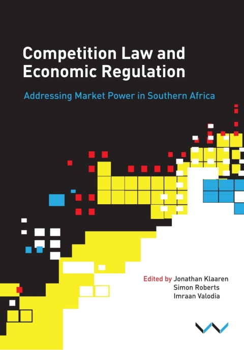 Cover image for book Competition Law and Economic Regulation in Southern Africa