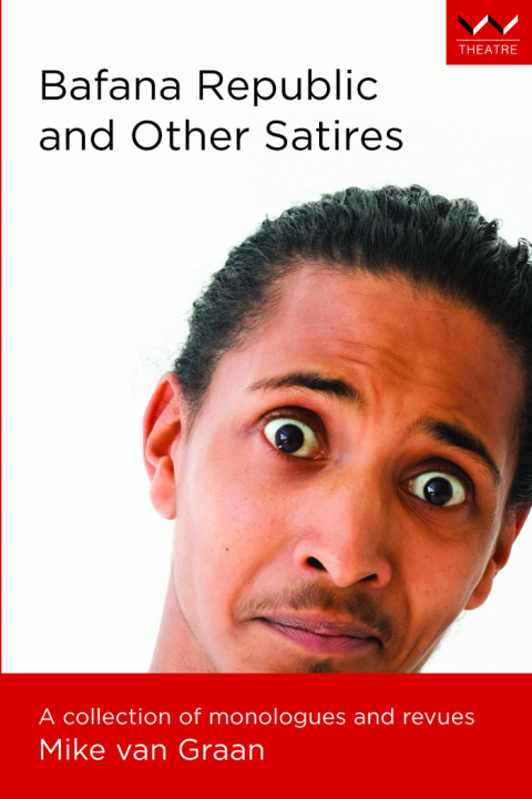 Cover image for book Bafana Republic and Other Satires