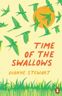 Omslagafbeelding: Time of the Swallows 1st edition 9781776354672