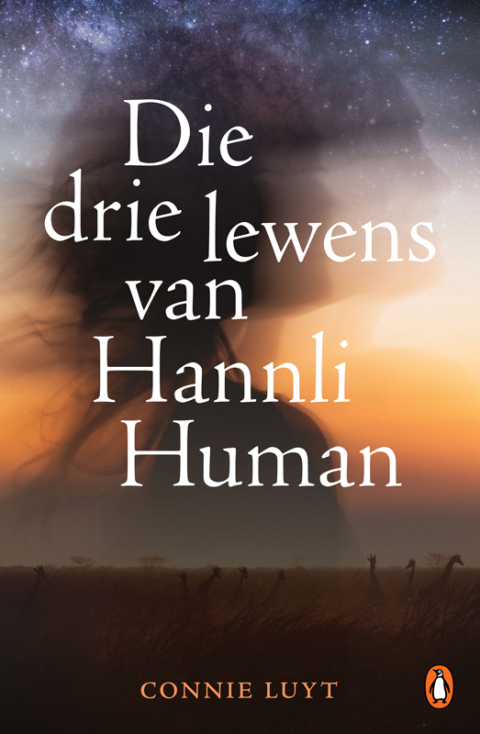 Cover image for book Die drie lewens van Hannli Human