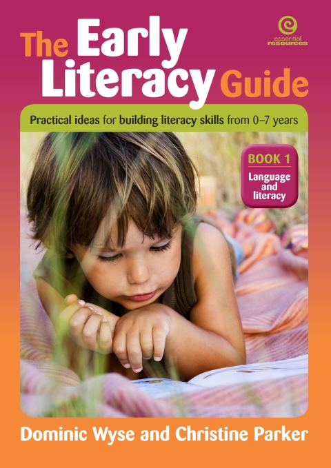 The Early Literacy Guide: Bk 1 Resources 