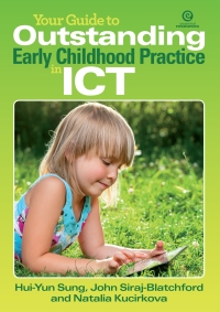 Imagen de portada: Your Guide to Outstanding Early Childhood Practice in ICT 1st edition 9781776553372