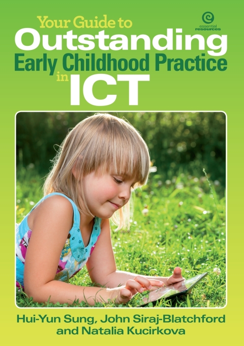 Your Guide to Outstanding Early Childhood Practice in ICT 