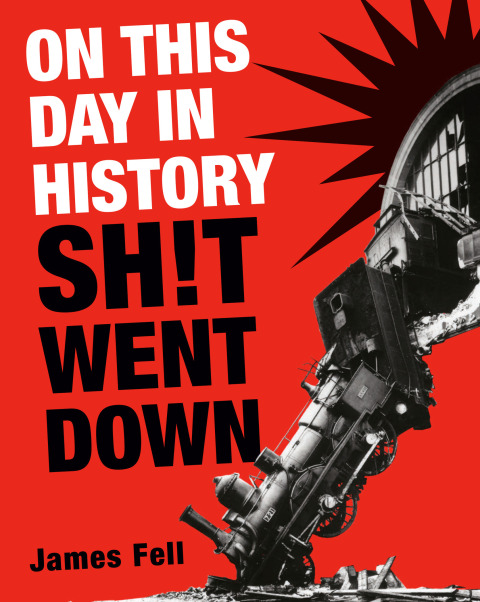 Cover image for book On This Day in History Sh!t Went Down