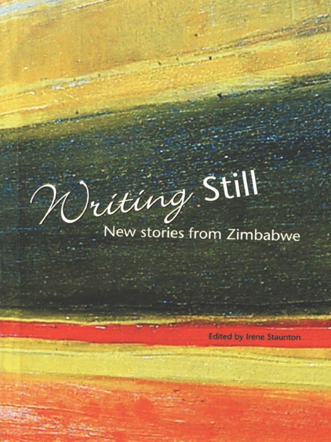 Cover image for book Writing Still - New stories from Zimbabw