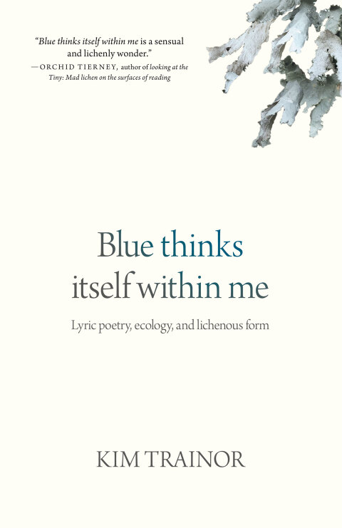 Cover image for book Blue thinks itself within me