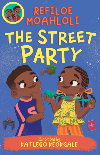 Rorisang & Morena: The Street Party (Book 4)
