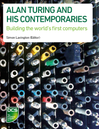 Cover image: Alan Turing and his Contemporaries 1st edition 9781906124908