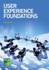 Cover image: User Experience Foundations 1st edition 9781780173498