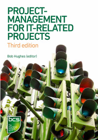 Cover image: Project Management for IT-Related Projects 3rd edition 9781780174846