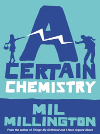 Cover image: A Certain Chemistry 9780753820728