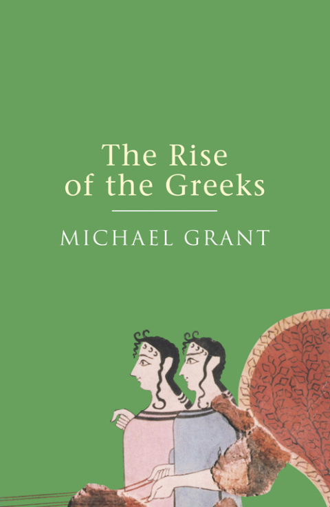 Cover image for book The Rise Of The Greeks