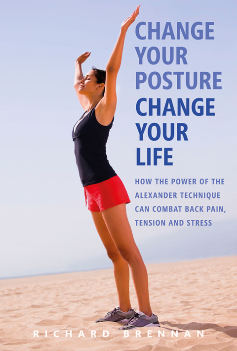 Cover image for book Change Your Posture, Change Your Life