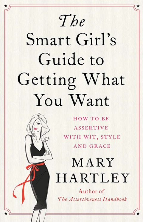 Cover image for book The Smart Girl's Guide to Getting What You Want