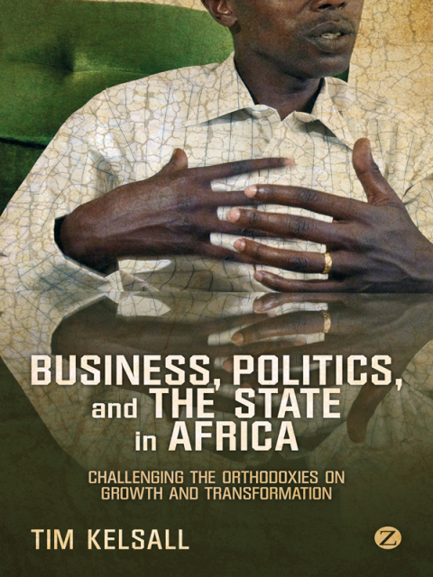 Cover image for book Business, Politics, and the State in Africa