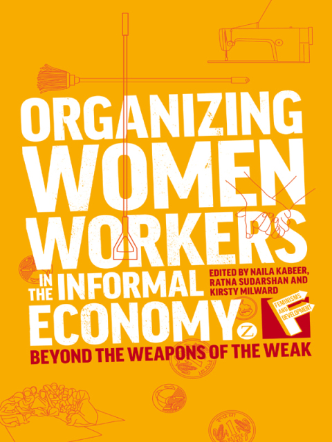 Organizing Women Workers in the Informal Economy 