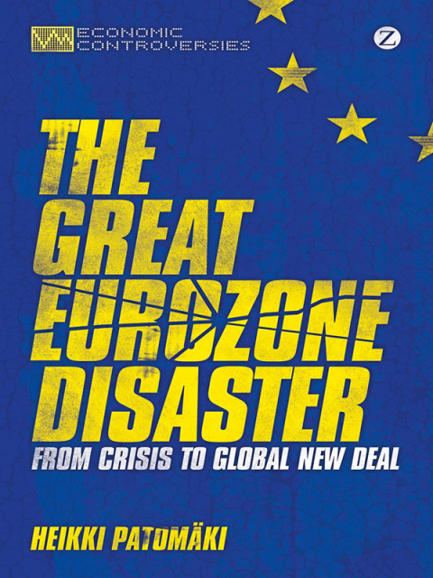 Cover image for book The Great Eurozone Disaster