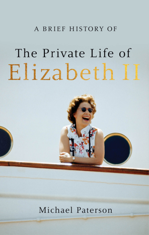 Cover image for book A Brief History of the Private Life of Elizabeth II