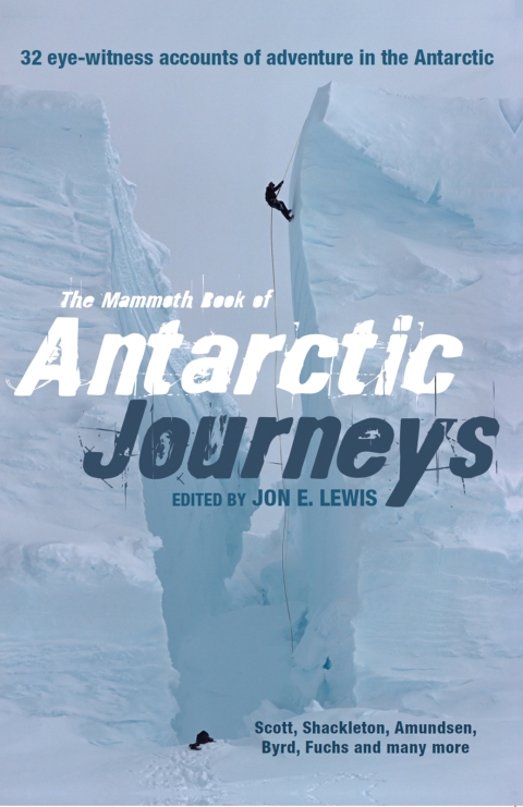 Cover image for book The Mammoth Book of Antarctic Journeys