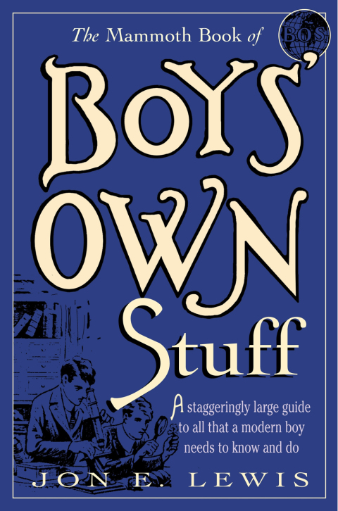 Cover image for book The Mammoth Book of Boys Own Stuff