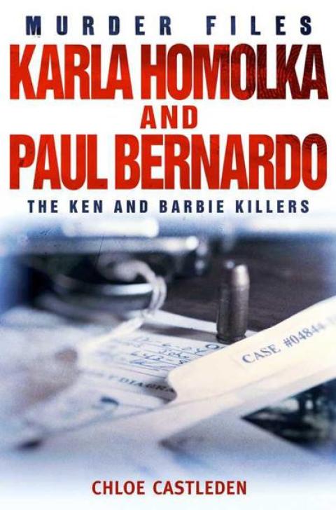 Cover image for book Karla Homolka and Paul Bernardo