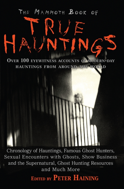Cover image for book The Mammoth Book of True Hauntings