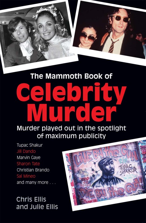 Cover image for book The Mammoth Book of Celebrity Murders