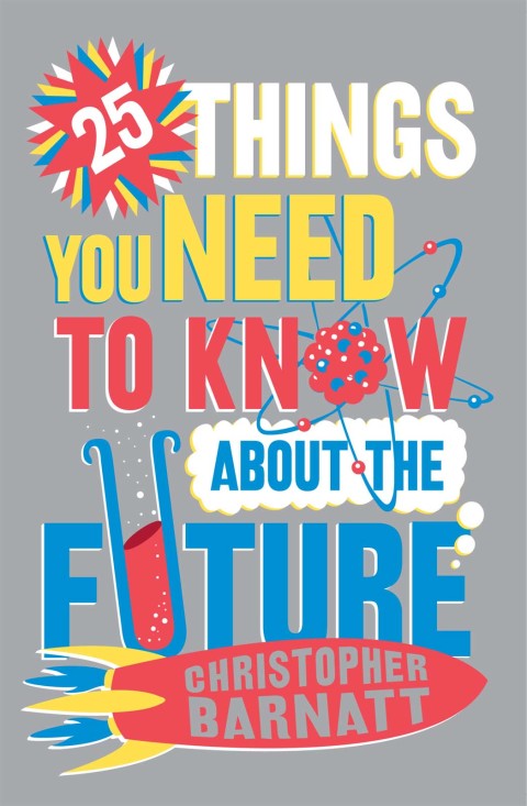 Cover image for book 25 Things You Need to Know About the Future