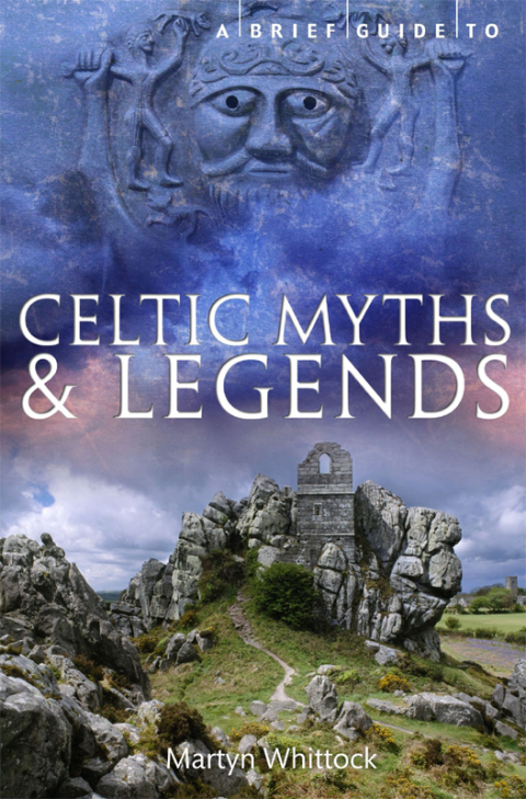 Cover image for book A Brief Guide to Celtic Myths and Legends