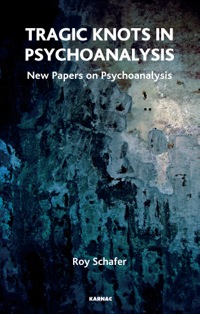 Cover image: Tragic Knots in Psychoanalysis 9781855757042