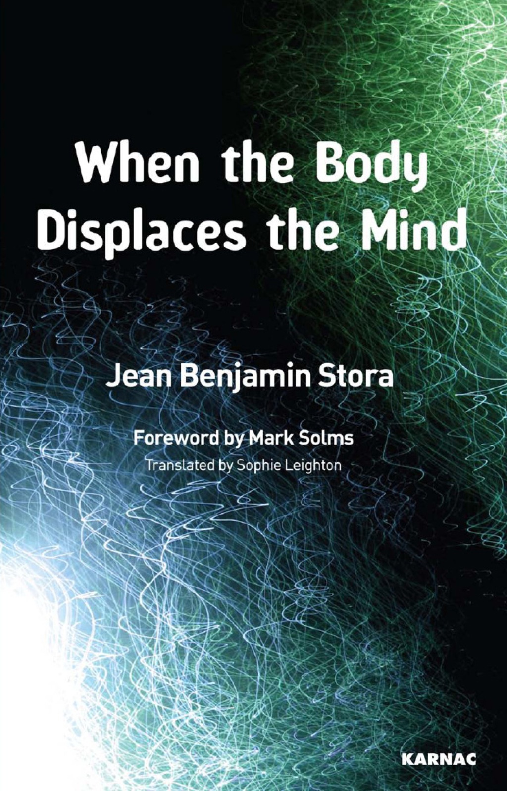 When the Body Displaces the Mind (eBook) - Jean Benjamin Stora,