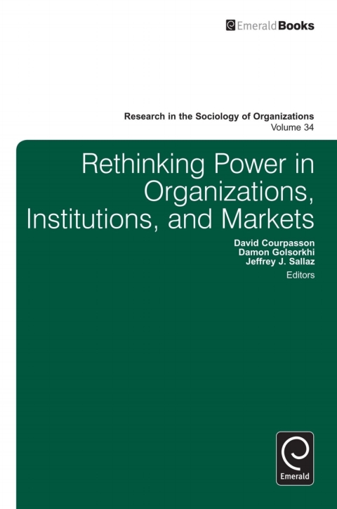 Cover image for book Rethinking Power in Organizations, Institutions, and Markets