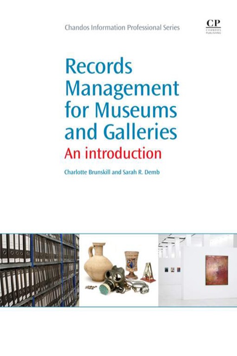 Cover image for book Records Management For Museums And Galleries: An Introduction