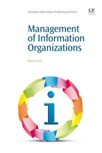 صورة الغلاف: Management Of Information Organizations 9781843346241