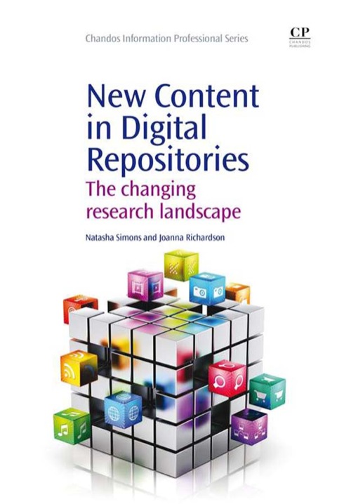 Cover image for book New Content in Digital Repositories: The Changing Research Landscape