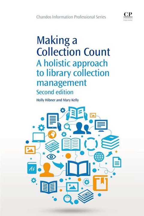 Cover image for book Making a Collection Count: A Holistic Approach To Library Collection Management