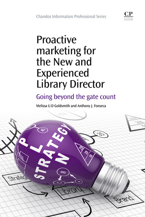 Proactive Marketing for the New and Experienced Library Director 