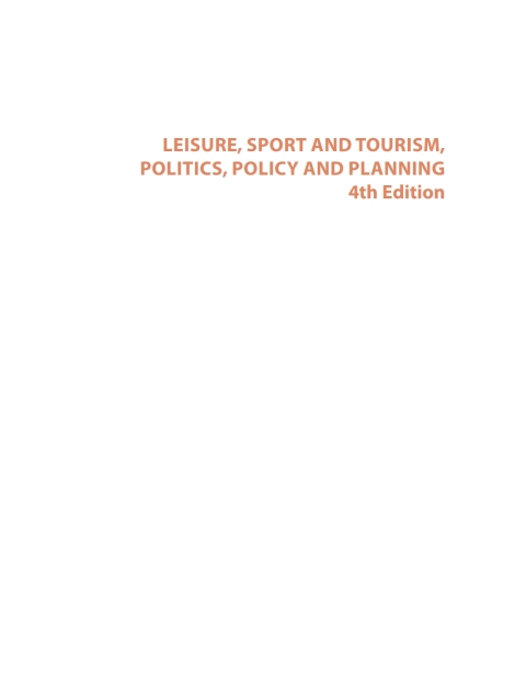 Leisure, Sport and Tourism, Politics, Policy and Planning 