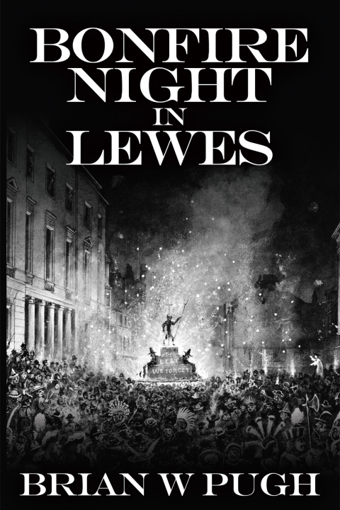 Cover image for book Bonfire Night in Lewes